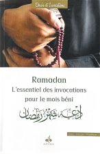 Ramadan - l'essentiel des invocations