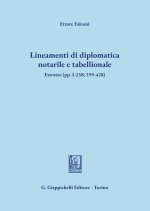 Lineamenti di diplomatica notarile e tabellionale