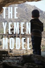 The Yemen Model – Why U.S. Policy Has Failed in the Middle East