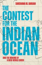 The Contest for the Indian Ocean – And the Return of Great Power Politics