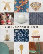 Mingei – Art Without Heroes