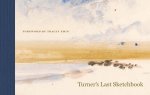 Turner`s Last Sketchbook – A Facsimile Edition