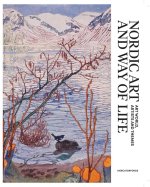 Nordic Art and Way of Life – Art World, Artists and Themes 1820–1920