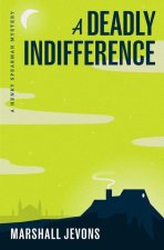 A Deadly Indifference – A Henry Spearman Mystery
