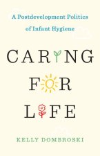 Caring for Life – A Postdevelopment Politics of Infant Hygiene