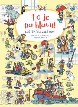 To je na hlavu! - Luštění na celý rok