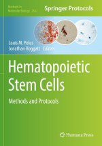 Hematopoietic Stem Cells: Methods and Protocols