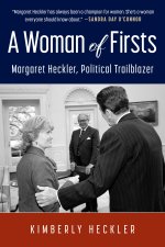 Margaret Heckler: One Congresswoman's Pursuit of Equality
