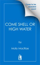 Come Shell or High Water