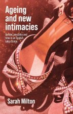 Ageing and New Intimacies: Gender, Sexuality and Time in an English Salsa Scene