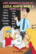 Life Lessons & Tales of Little MisFit: Book 2: Life Isn't Always Fair