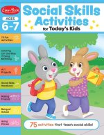 Social Skills Activities for Today's Kids, Ages 6 - 7 Workbook