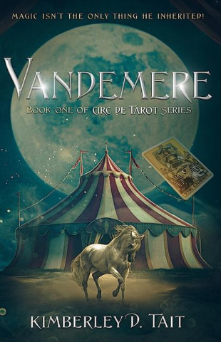 Vandemere: Book One of Circ de Tarot Series