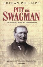 Pity the Swagman: The Australian Odyssey of a Victorian Diarist
