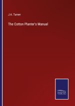The Cotton Planter's Manual