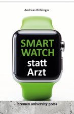 Smartwatch statt Arzt