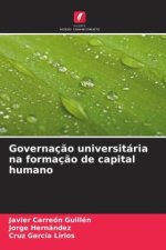 Governaç?o universitária na formaç?o de capital humano