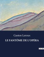 LE FANTÔME DE L?OPÉRA