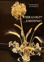 I miracoli! Esistono