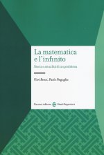 matematica e l'infinito. Storia e attualità di un problema