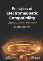 Principles of Electromagnetic Compatibility: Labor atory Exercises and Lectures