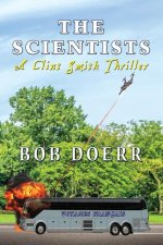 The Scientists A Clint Smith Thriller