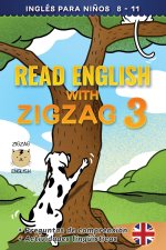 Read English with Zigzag 3: Inglés para ni?os