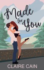 Made for You: A Small Town Romance
