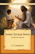 Sadhu Sundar Singh: A Personal Memoir