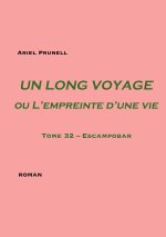 Un long voyage ou L'empreinte d'une vie Tome 32