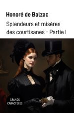 Splendeurs et mis?res des courtisanes