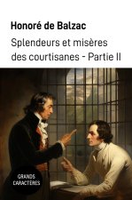 Splendeurs et mis?res des courtisanes II