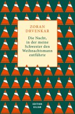 Die Nacht, in der meine Schwester den Weihnachtsmann entführte