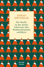 Die Nacht, in der meine Schwester den Weihnachtsmann entführte