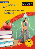 Dein Lesestart: Weißt du schon alles über Schule? Lesestufe 1