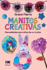 Manitos creativas: Manualidades para ni?os de 4 a 9 a?os