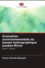 Évaluation environnementale du bassin hydrographique Jundiaí-Mirim