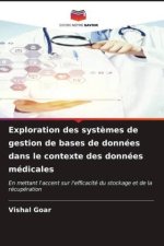 Exploration des syst?mes de gestion de bases de données dans le contexte des données médicales