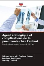 Agent étiologique et complications de la pneumonie chez l'enfant