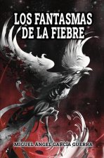 Los fantasmas de la fiebre