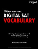 Robert's Extremely Nerdy Guide to Digital SAT Vocabulary