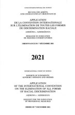 Reports of Judgments, Advisory Opinions and Orders: Application of the International Convention on the Elimination of All Forms of Racial Discriminati