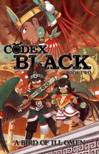 Codex Black (Book Two): A Bird of Ill Omen