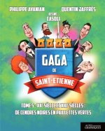 Gaga de Saint-Etienne T5