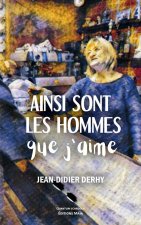 Ainsi sont les hommes que j'aime