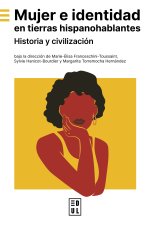 Mujer e identidad en tierras hispanohablantes