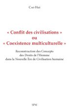 « Conflit des civilisations » ou « Coexistence multiculturelle »