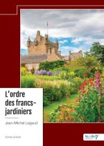 L?ordre des francs-jardiniers