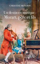Un destin en musique : Mozart, père et fils