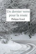 UN DERNIER VERRE POUR LA ROUTE